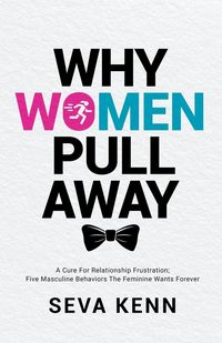 Produktbild: Why Women Pull Away