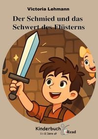 Produktbild: Kinderbuch - Der Schmied und das Schwert des Fl&uuml;sterns