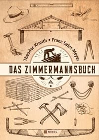 Bild vom Artikel Das Zimmermannsbuch vom Autor Theodor Krauth