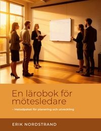 Produktbild: En l&auml;robok f&ouml;r m&ouml;tesledare
