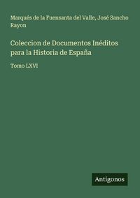 Produktbild: Coleccion de Documentos In&eacute;ditos para la Historia de Espa&ntilde;a