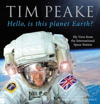 Bild vom Artikel Hello, is this planet Earth? vom Autor Tim Peake