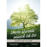 Produktbild: Starke Wurzeln w&uuml;nsch ich Dir