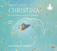 Produktbild: Christina, Band 3: Bewusstsein schafft Frieden (mp3-CDs)