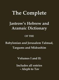 Produktbild: The Complete Jastrow's Hebrew and Aramaic Dictionary