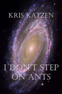 Produktbild: I Don't Step on Ants (Interstellar Stories, #9)