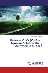 Produktbild: Removal Of Cr (VI) From Aqueous Solution Using Activated Lapsi Seed