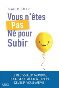 Produktbild: Vous n'&ecirc;tes pas n&eacute; pour subir