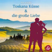 Produktbild: Toskana Küsse & die große Liebe