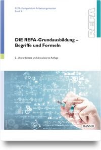 Produktbild: DIE REFA-Grundausbildung &ndash; Begriffe und Formeln