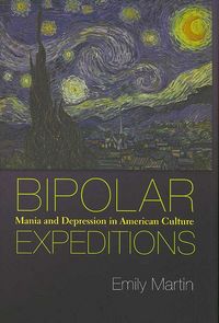 Produktbild: Bipolar Expeditions: Mania and Depression in American Culture