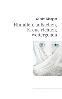 Produktbild: Hinfallen, aufstehen, Krone richten, weitergehen