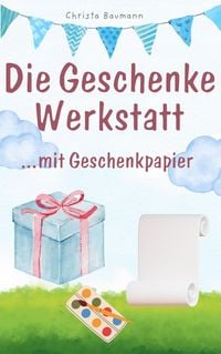 Produktbild: Geschenkewerkstatt... mit Geschenkpapier