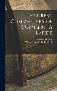 Produktbild: The Great Commentary of Cornelius &agrave; Lapide: 7