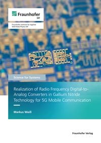 Produktbild: Realization of Radio Frequency Digital-to-Analog Converters in Gallium Nitride Technology for 5G Mobile Communication