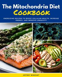 Produktbild: The Mitochondria Diet Cookbook