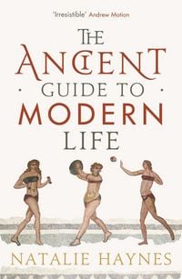 Produktbild: The Ancient Guide to Modern Life