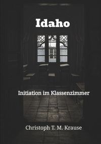 Bild vom Artikel Idaho vom Autor Christoph T. M. Krause