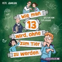 Produktbild: Wie man 13 wird, ohne zum Tier zu werden