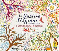 Produktbild: Le quattro stagioni di Antonio Vivaldi. Il racconto musicale in un giorno