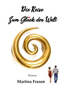 Produktbild: Die Reise zum Gl&uuml;ck der Welt