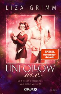 Produktbild Unfollow me. Vom Fluch gezeichnet, von Liebe verfolgt
