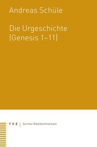 Produktbild: Die Urgeschichte (Genesis 1-11)