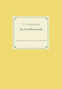 Produktbild: Die Schiessbaumwolle