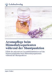 Produktbild: Aromapflege beim H&auml;modialysepatienten w&auml;hrend der Shuntpunktion