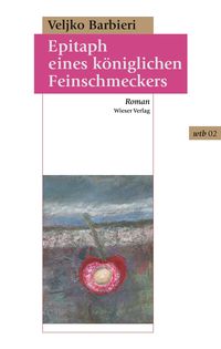 Produktbild: Epitaph eines k&ouml;niglichen Feinschmeckers