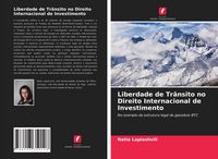Produktbild: Liberdade de Tr&acirc;nsito no Direito Internacional de Investimento