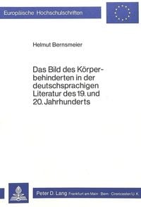 Produktbild: Das Bild des K&ouml;rperbehinderten in der deutschsprachigen Literatur des 19. und 20. Jahrhunderts