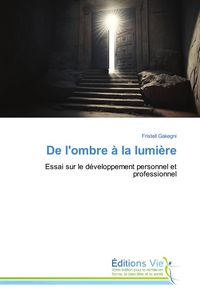 Produktbild: De l'ombre &agrave; la lumi&egrave;re