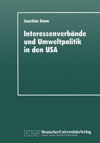 Produktbild: Interessenverb&auml;nde und Umweltpolitik in den USA