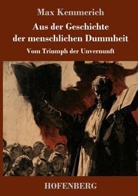 Produktbild: Aus der Geschichte der menschlichen Dummheit