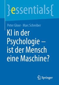 Produktbild: KI in der Psychologie - ist der Mensch eine Maschine?