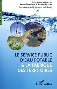 Produktbild: Le service public d'eau potable et la fabrique des territoires