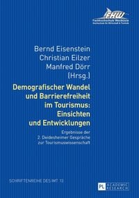 Produktbild: Demografischer Wandel und Barrierefreiheit im Tourismus: Einsichten und Entwicklungen
