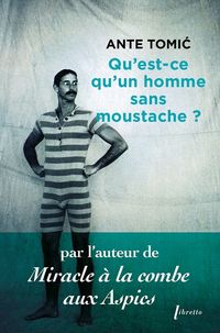 Produktbild: Qu'est-ce qu'un homme sans moustache