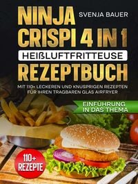 Produktbild: Ninja CRISPi 4 in 1 Hei&szlig;luftfritteuse Rezeptbuch