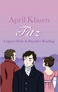 Produktbild: Fitz: A Queer Pride & Prejudice Retelling