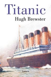 Produktbild: Titanic : el final de unas vidas doradas