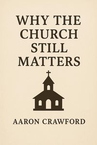 Produktbild: Why the Church Still Matters