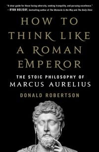 Produktbild: How to Think Like a Roman Emperor