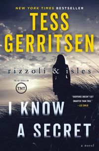 Bild vom Artikel I Know a Secret: A Rizzoli & Isles Novel vom Autor Tess Gerritsen