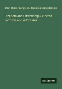 Produktbild: Freedom and Citizenship. Selected Lectures and Addresses