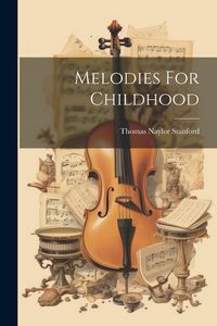 Produktbild: Melodies For Childhood