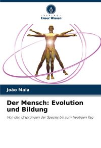 Produktbild: Der Mensch: Evolution und Bildung