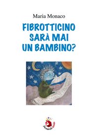 Produktbild: Fibrotticino sar&agrave; mai un bambino?