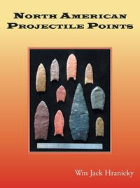 Produktbild: North American Projectile Points